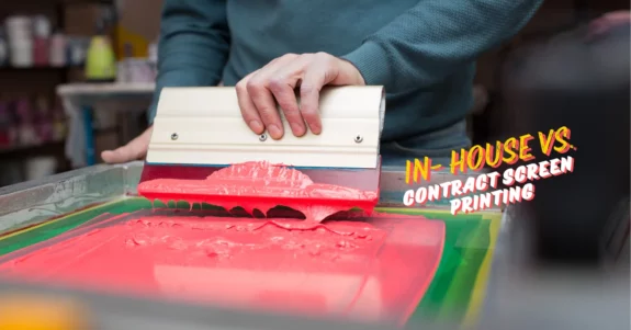 in house vs contract screen printing whats best for your project header page