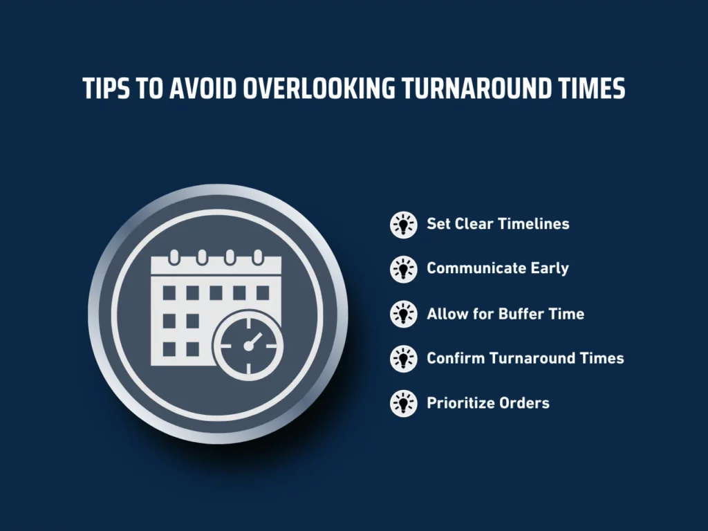 tips to avoid overlooking turnaround times homepage